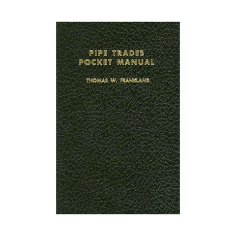 Pipe Trades Pocket Manual by Thomas W. Frankland